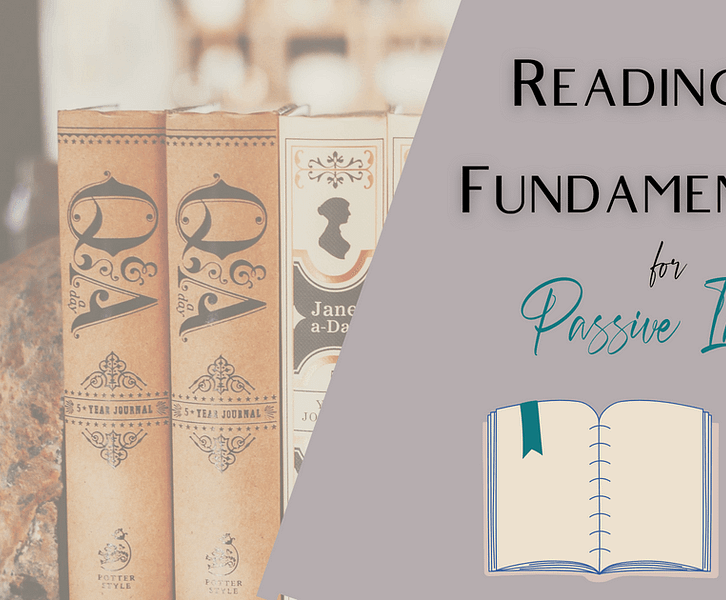 Reading is Fundamental to Making Passive Income